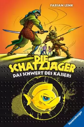 Couverture du produit · Das Schwert des Kaisers (Die Schatzjäger, Band 4)