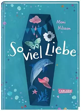 Couverture du produit · So viel Liebe: Ein trauriges und tröstliches Buch, das Mut macht.