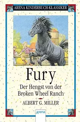 Couverture du produit · Fury - Der Hengst von der Broken Wheel Ranch: Arena Kinderbuch-Klassiker