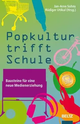 Couverture du produit · Popkultur trifft Schule: Bausteine für eine neue Medienerziehung (Beltz Pädagogik)