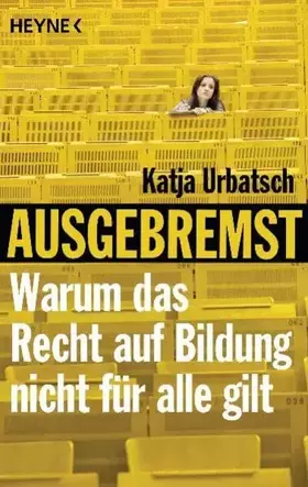 Couverture du produit · Ausgebremst: Warum das Recht auf Bildung nicht für alle gilt