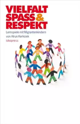 Couverture du produit · Vielfalt, Spaß, Respekt: Lernspiele mit Migrantenkindern von 6 bis 16 Jahren
