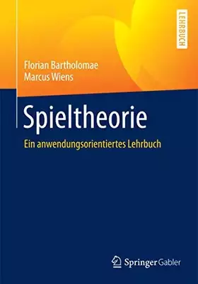 Couverture du produit · Spieltheorie: Ein anwendungsorientiertes Lehrbuch