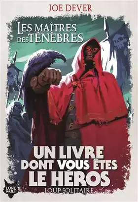 Couverture du produit · LES MAITRES DES TENEBRES - UN LIVRE DONT VOUS ETES LE HEROS - LOUP SOLITAIRE 1