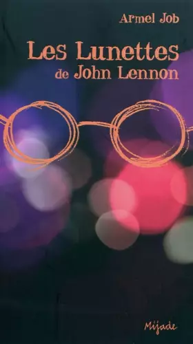 Couverture du produit · Les lunettes de John Lennon