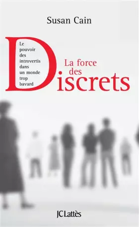 Couverture du produit · La force des discrets