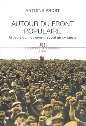 Couverture du produit · Autour du Front populaire. Aspects du mouvement social au XXe siècle
