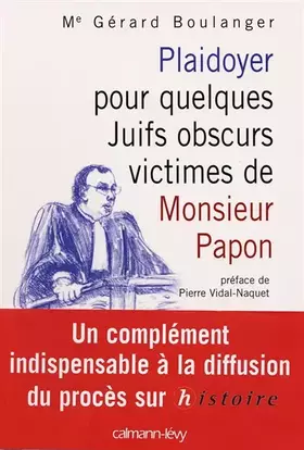 Couverture du produit · Plaidoyer pour quelques Juifs obscurs victimes de Monsieur Papon