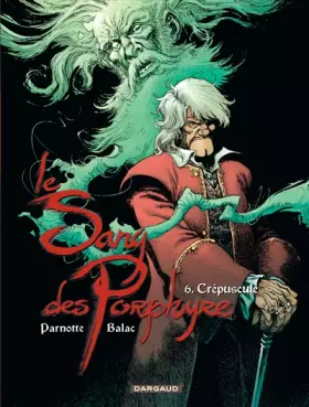 Couverture du produit · Le Sang des Porphyre - tome 6 - Crépuscule