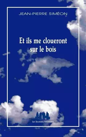 Couverture du produit · Et ils me cloueront sur le bois