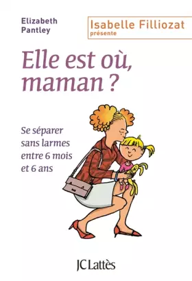 Couverture du produit · Elle est où, maman ?