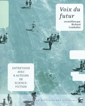 Couverture du produit · Voix du futur : Entretiens avec 8 auteurs de science-fiction