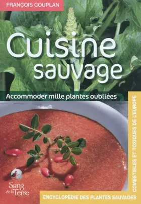 Couverture du produit · Cuisine sauvage - Accomoder mille plantes oubliées