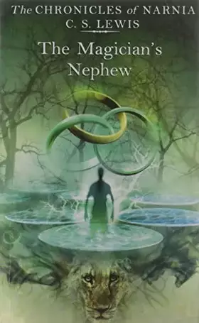Couverture du produit · The Magician's Nephew (the Chronicles of Narnia, Book 1)