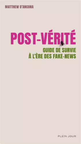 Couverture du produit · Post-vérité : Guide de survie à l'ère des fake news