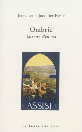 Couverture du produit · Ombrie : La terre d'en bas