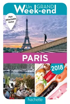 Couverture du produit · Guide Un Grand Week-end à Paris 2018