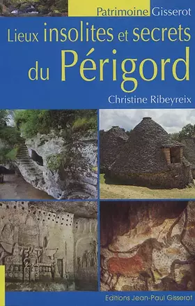 Couverture du produit · Lieux insolites et secrets du Périgord