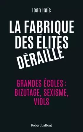 Couverture du produit · La Fabrique des élites déraille