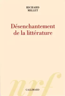 Couverture du produit · Désenchantement de la littérature