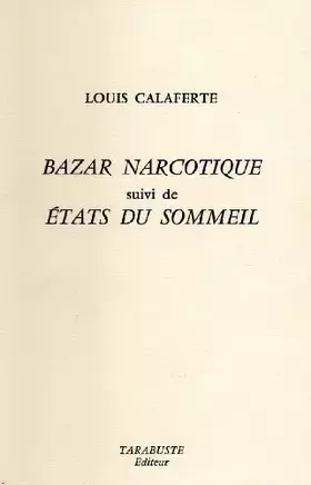 Couverture du produit · bazar narcotique suivi de états du sommeil