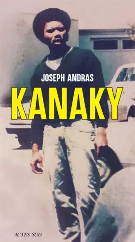 Couverture du produit · Kanaky: Sur les traces d'alphonse Dianou