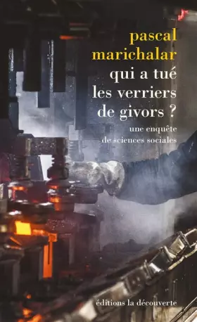 Couverture du produit · Qui a tué les verriers de Givors ?