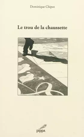 Couverture du produit · Le trou de la chaussette: Haïkus, tercets et photos