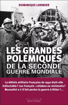 Couverture du produit · Les grandes polémiques de la Seconde Guerre mondiale