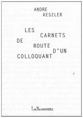 Couverture du produit · Les Carnets de route d'un colloquant
