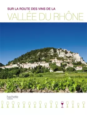 Couverture du produit · Sur la route des vins de la Vallée du Rhône