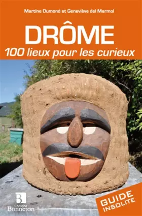 Couverture du produit · Drôme : 100 lieux pour les curieux