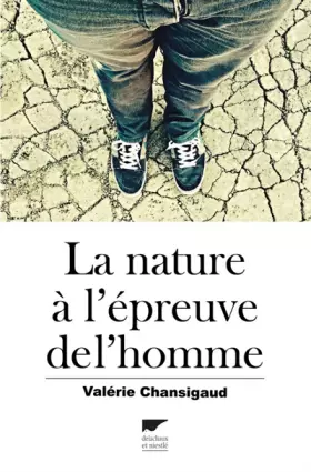 Couverture du produit · La Nature à l'épreuve de l'homme