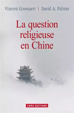 Couverture du produit · La Question religieuse en Chine