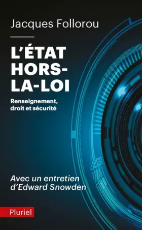 Couverture du produit · L'État hors la loi: Renseignement, droit et sécurité