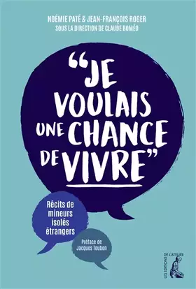 Couverture du produit · Je voulais une chance de vivre: Récits de mineurs isolés étrangers