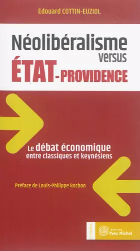 Couverture du produit · Néolibéralisme versus état-providence: Le débat économique entre classiques et keynésiens