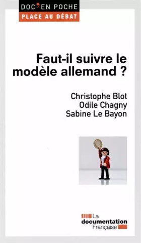 Couverture du produit · Faut-il suivre le modèle allemand ?
