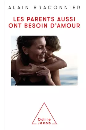 Couverture du produit · Les Parents aussi ont besoin d'amour