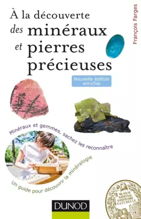 Couverture du produit · À la découverte des minéraux et pierres précieuses - 2ed. - Minéraux et gemmes, sachez les reconnaît: Minéraux et gemmes, sache