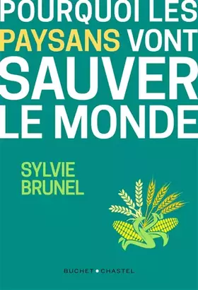 Couverture du produit · POURQUOI LES PAYSANS VONT SAUVER LE MONDE