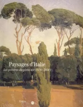 Couverture du produit · Paysages d'Italie. Les peintres du plein air (1780-1830)
