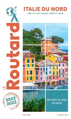 Couverture du produit · Guide du Routard Italie du Nord 2022/23