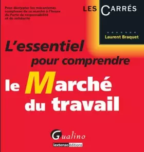 Couverture du produit · L'Essentiel pour comprendre le marché du travail