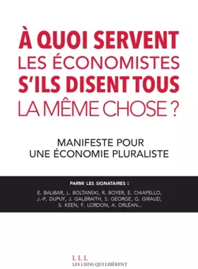 Couverture du produit · À quoi servent les économistes s'ils disent tous la même chose ?