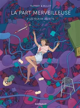 Couverture du produit · La Part merveilleuse - Tome 2 - Les Yeux de Juliette