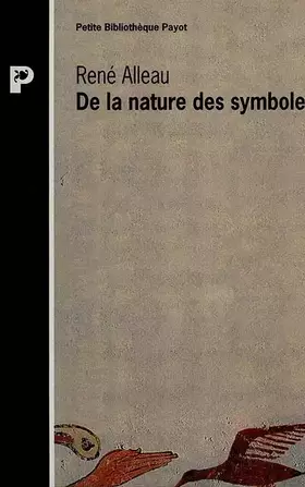 Couverture du produit · De la nature des symboles : Introduction à la symbolique générale