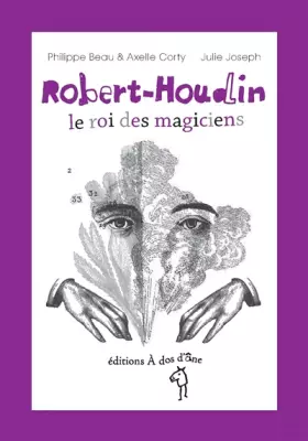 Couverture du produit · Robert Houdin, le roi des magiciens