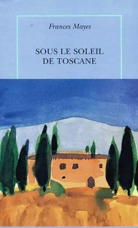 Couverture du produit · Sous le soleil de Toscane: Une maison en Italie