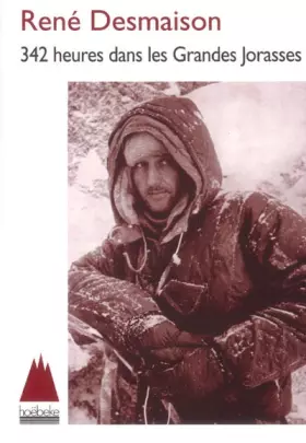 Couverture du produit · 342 heures dans les Grandes Jorasses